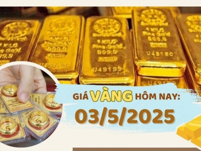 Giá vàng hôm nay (3/5): Chuyên gia dự báo xu hướng tăng vẫn chưa bị phá vỡ